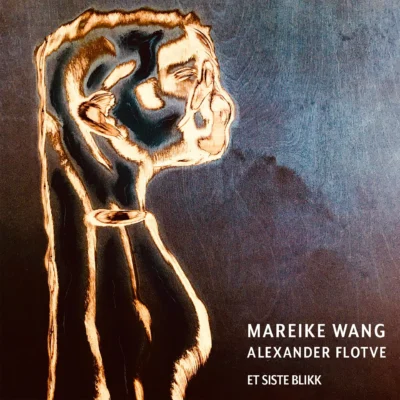 Mareike Wang & Alexander Flotve - Et siste blikk